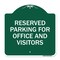 Signmission Parking Reserved Parking for Office & Visitors, Green & White Alum, 18" x 18", GW-1818-23360 A-DES-GW-1818-23360 - alternate 1